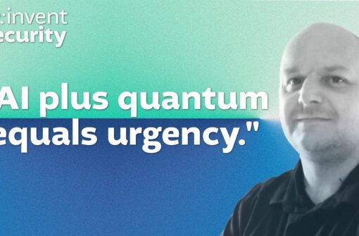 Episode#6 – The future of security is quantum-proof: Start preparing today!